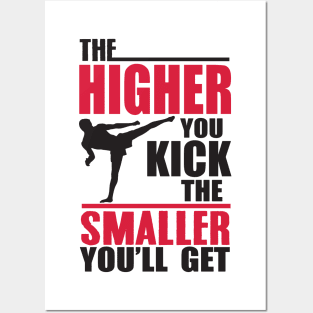 The higher you kick Posters and Art